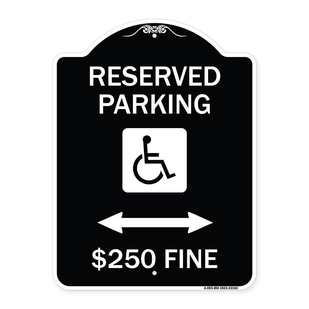 Reserved Parking $250 Fine (With Updated Symbol and Bi-Directional Arrow)
