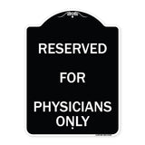 Reserved for Physicians Only
