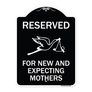 Reserved for New and Expecting Mothers
