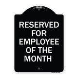 Reserved for Employee of the Month