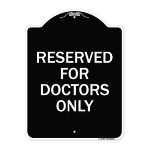 Reserved for Doctors Only