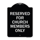 Reserved for Church Members Only
