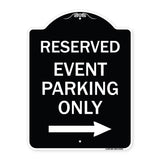 Reserved - Event Parking Only (With Right Arrow)