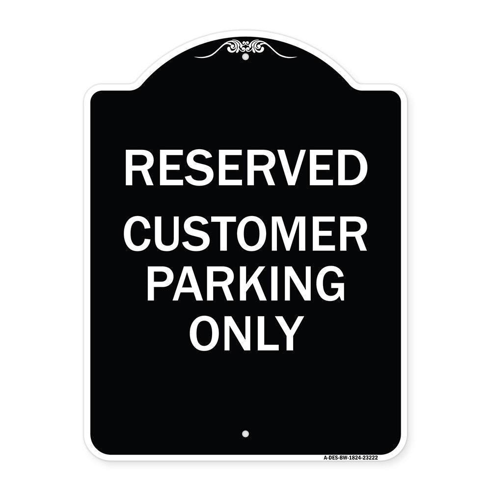 Reserved - Customer Parking Only