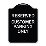 Reserved - Customer Parking Only