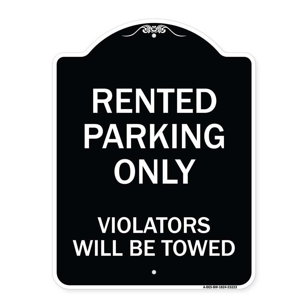 Rented Parking Only Violators Will Be Towed