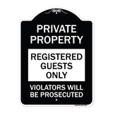 Registered Guests Only Violators Will Be Prosecuted