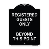 Registered Guests Only Beyond This Point