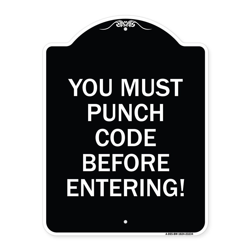Property Security Sign You Must Punch Code Before Entering