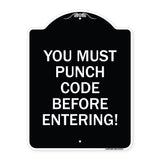 Property Security Sign You Must Punch Code Before Entering