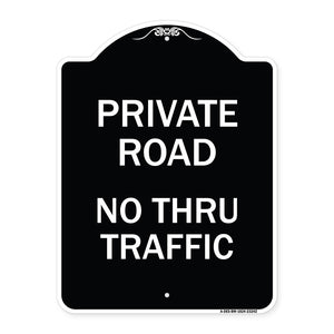 Private Road No Thru Traffic Sign