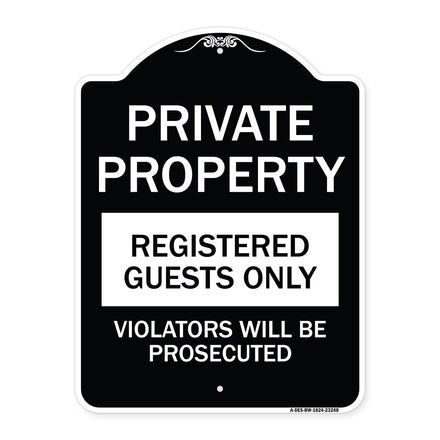Private Property Registered Guests Only Violators Will Be Prosecuted