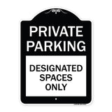 Private Parking Designated Spaces Only