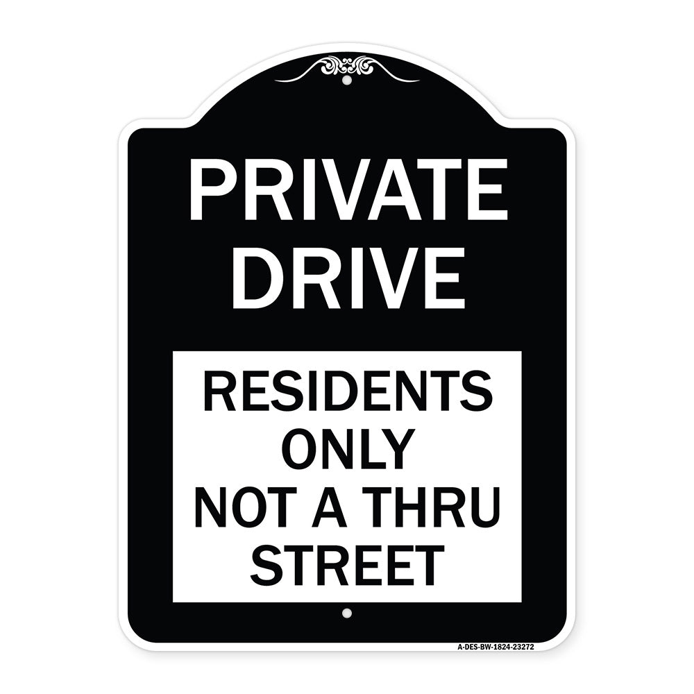 Private Drive Sign Private Drive - Residents Only Not A Thru Street
