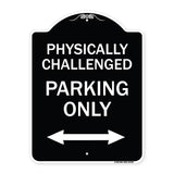 Physically Challenged Parking Only (With Bidirectional Arrow)