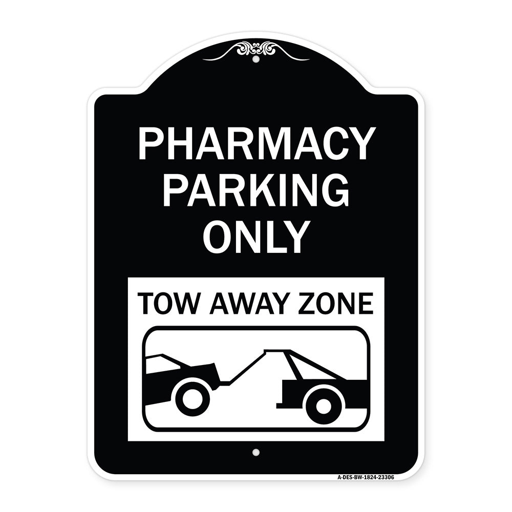 Pharmacy Parking Only Tow Away Zone (With Car Tow Graphic)