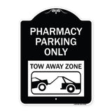 Pharmacy Parking Only Tow Away Zone (With Car Tow Graphic)