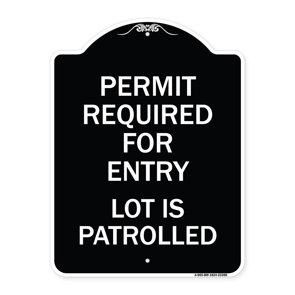 Permit Required for Entry Lot Is Patrolled Parking Sign