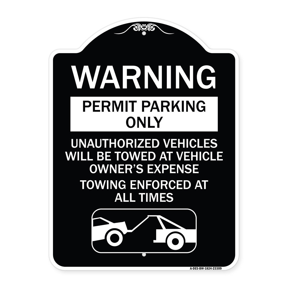 Permit Parking Only Unauthorized Vehicles Will Be Towed at Vehicle Owner's Expense Towing Enforced