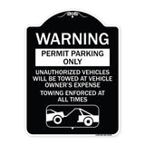 Permit Parking Only Unauthorized Vehicles Will Be Towed at Vehicle Owner's Expense Towing Enforced