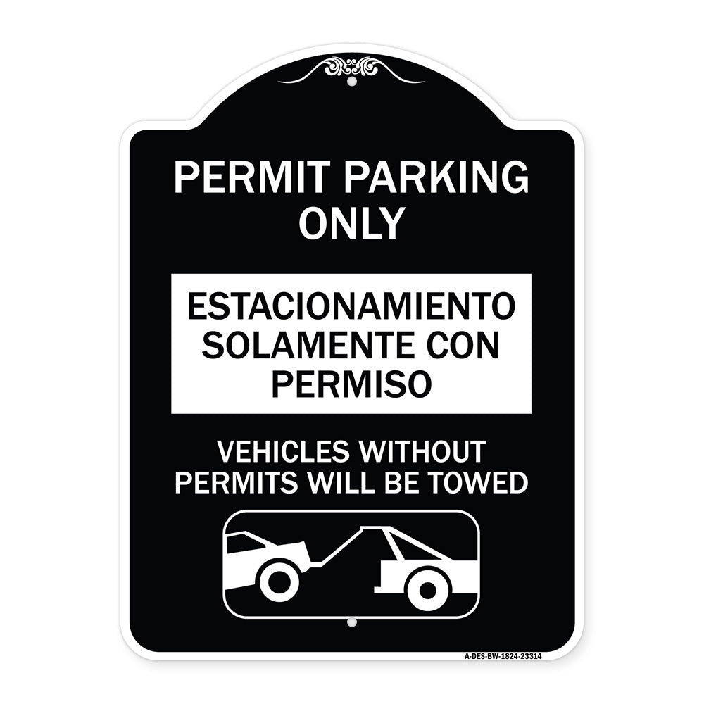 Permit Parking Only - Estacionamiento Solamente Con Permiso. Vehicles Without Permits Will Be Towed (With Car Tow Graphic)