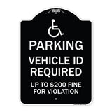Parking Vehicle Id Required Up to $200 Fine for Violation (With Handicapped Symbol)