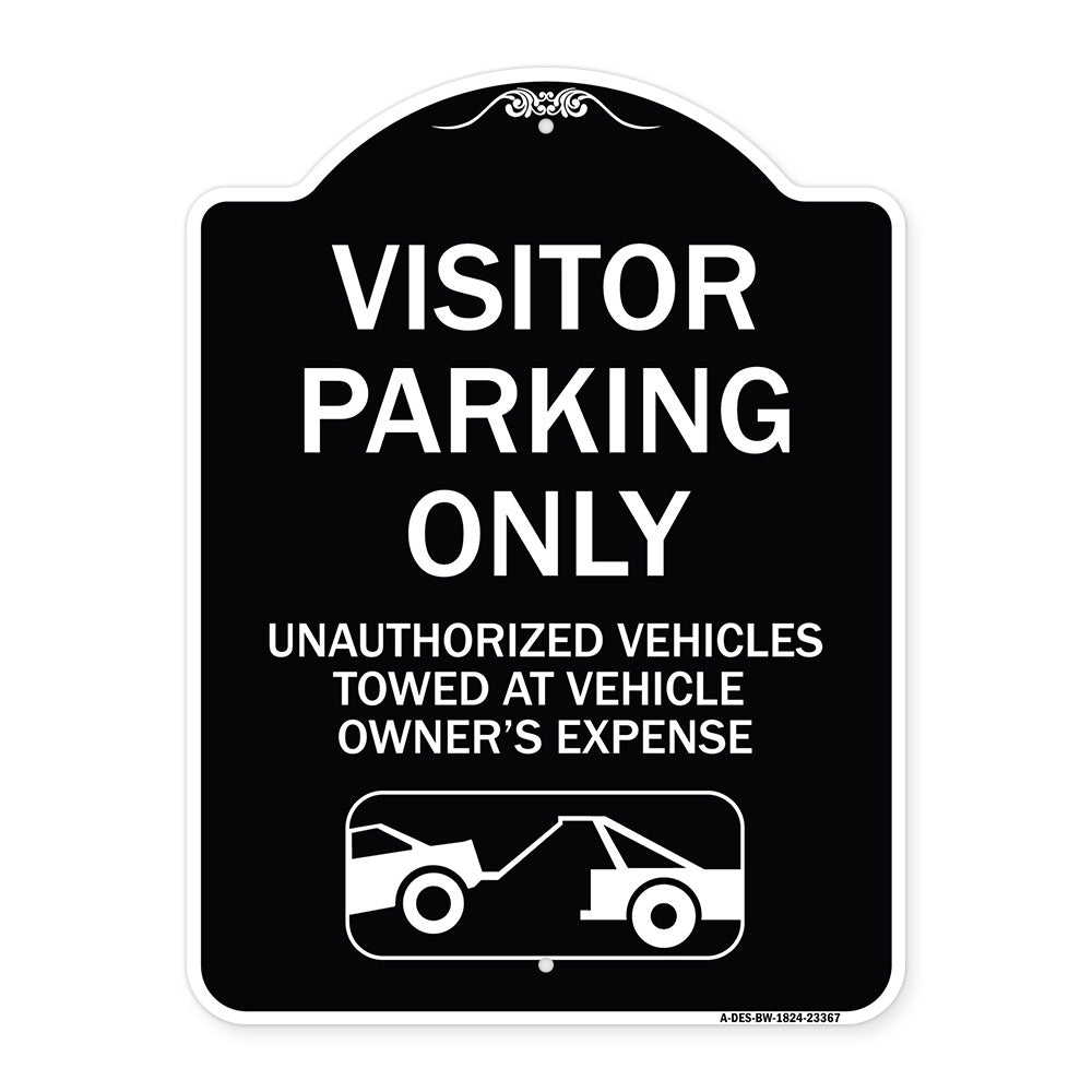 Parking Restriction Sign Visitor Parking Only Unauthorized Vehicles Towed at Owner Expense with Graphic