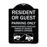 Parking Restriction Sign Resident or Guest Parking Only Unauthorized Vehicles Towed at Owner Expense with Graphic