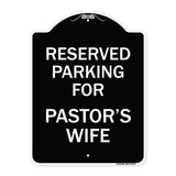 Parking Reserved for Pastor's Wife