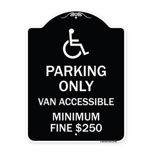 Parking Only Van Accessible Minimum Fine $250