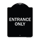Parking Lot Sign Entrance Only