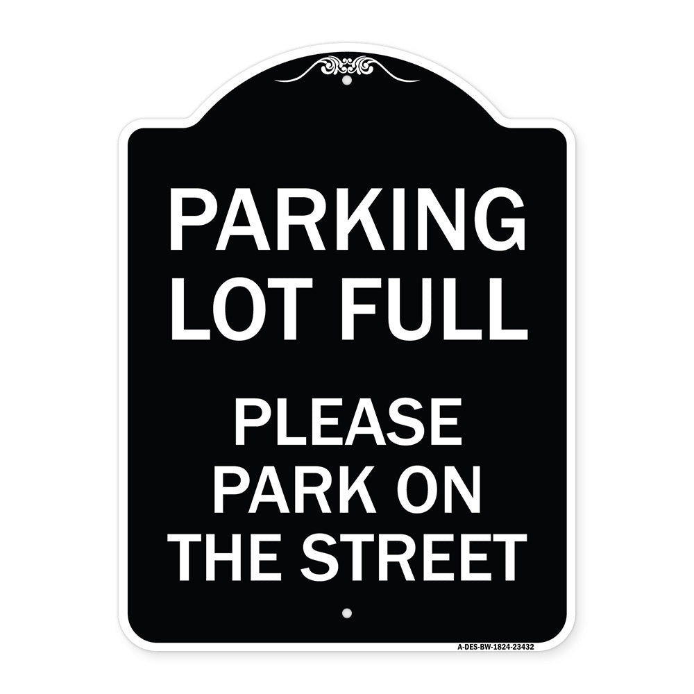 Parking Lot Full - Please Park on the Street