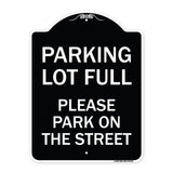 Parking Lot Full - Please Park on the Street