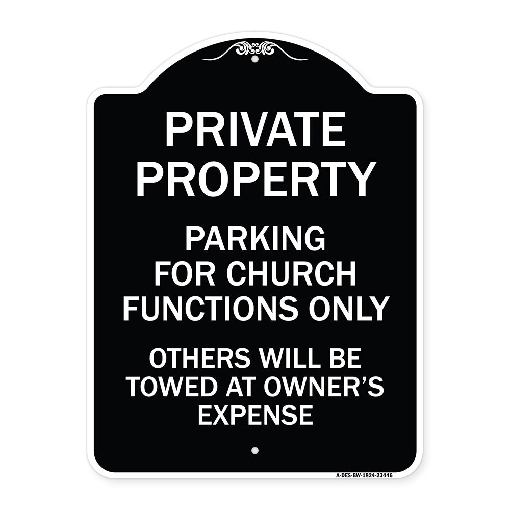 Parking for Church Functions Only Others Will Be Towed at Owner's Expense