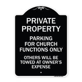 Parking for Church Functions Only Others Will Be Towed at Owner's Expense