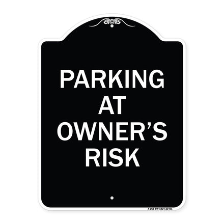 Parking at Owner's Risk