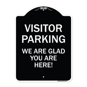 Parking Area Sign Visitor Parking - We Are Glad You Are Here!