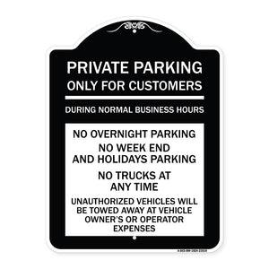 Only for Customers During Normal Business Hours No Overnight Parking No Trucks at Anytime Unauthorized Vehicle Towed