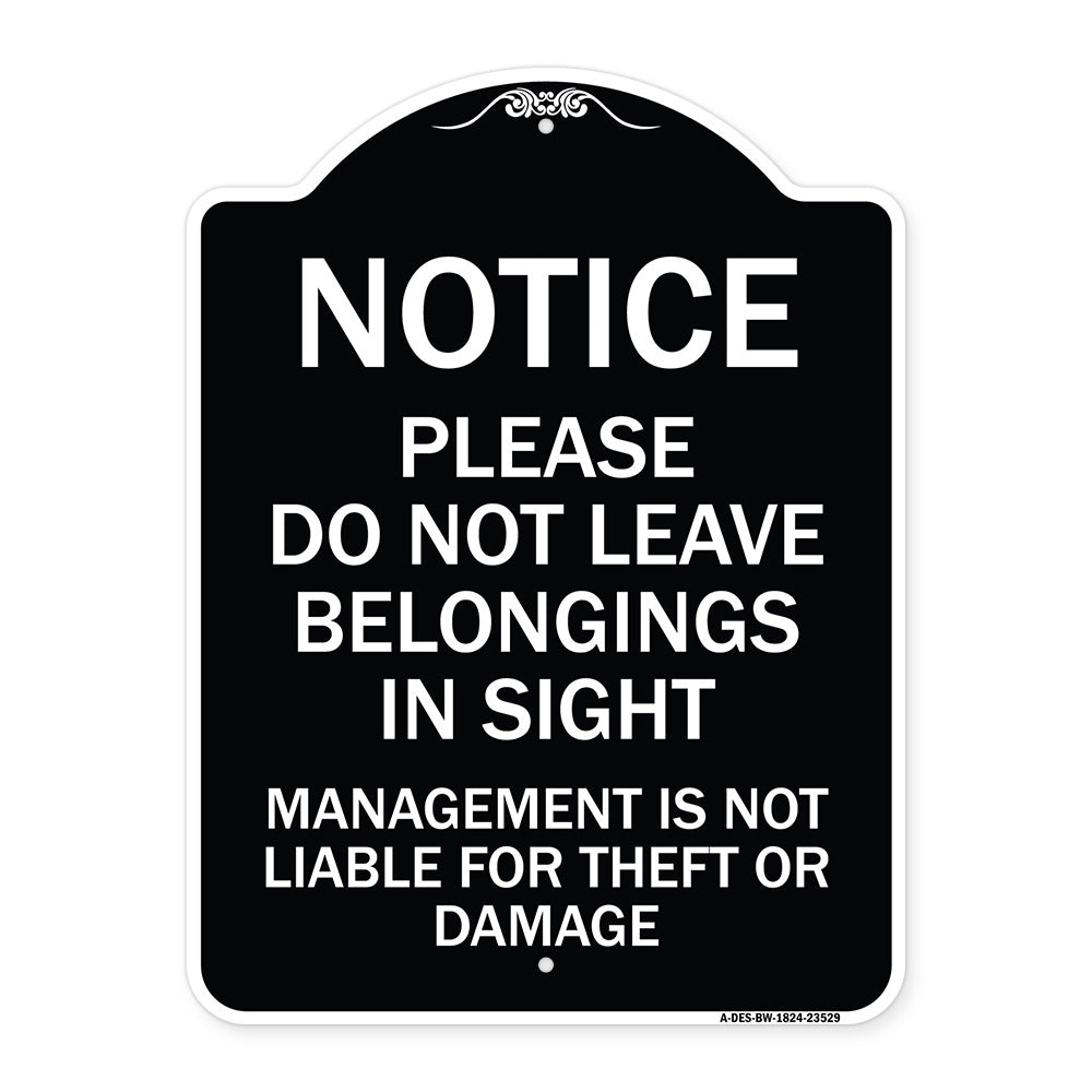 Notice Do Not Leave Belongings in Sight Management Is Not Liable for Theft or Damage