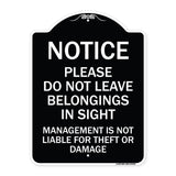 Notice Do Not Leave Belongings in Sight Management Is Not Liable for Theft or Damage