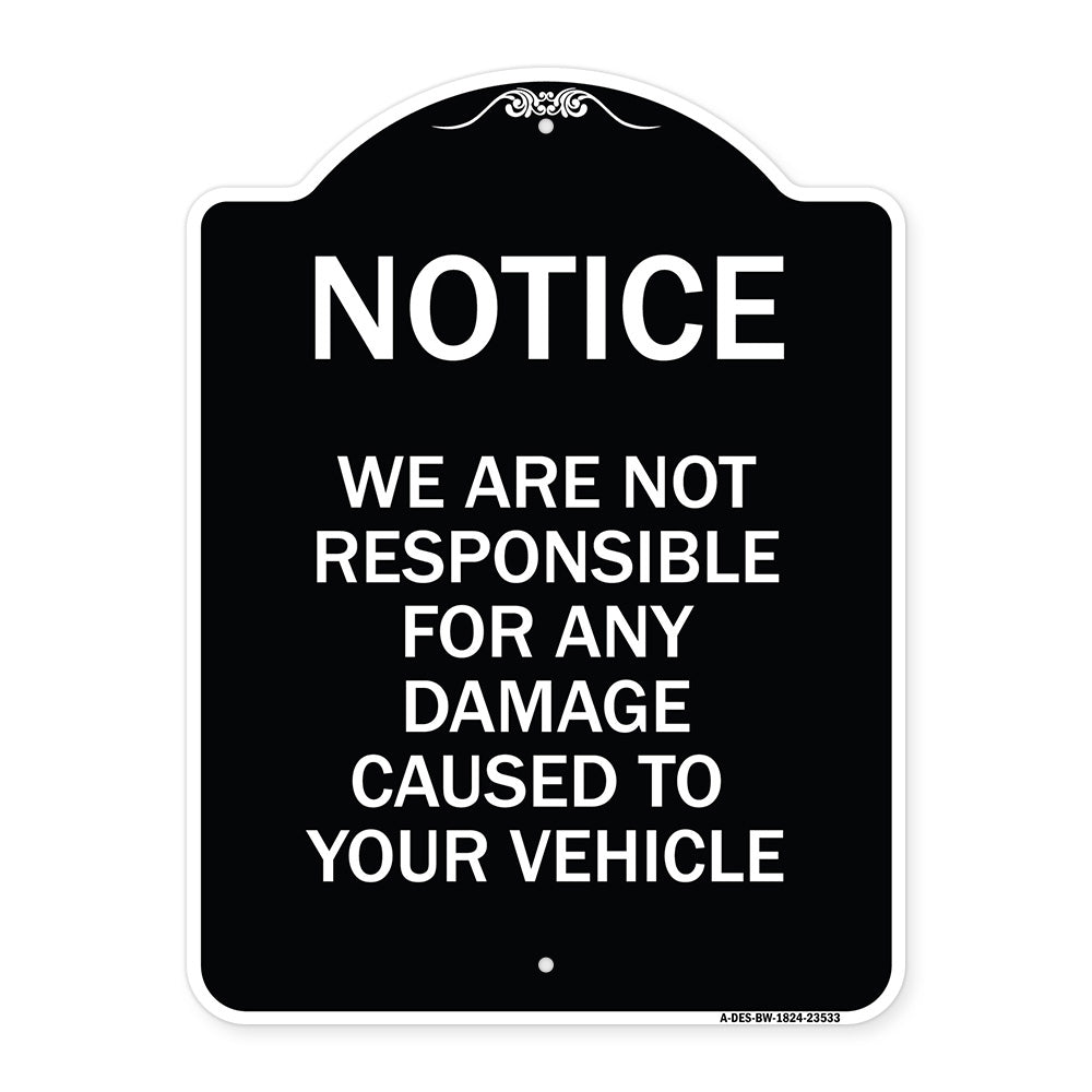 Notice Not Responsible for Damage