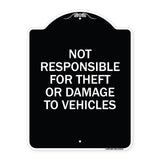 Not Responsible for Theft or Damage to Vehicles Sign