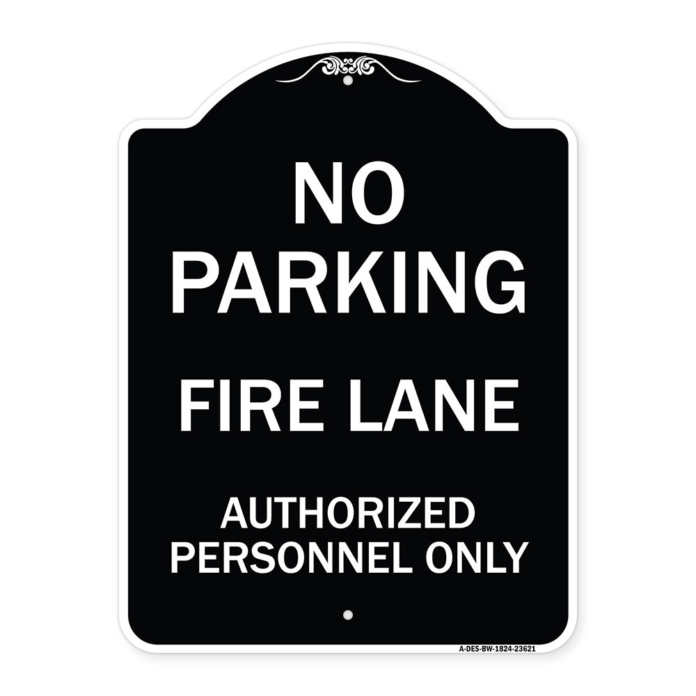 No Parking Fire Lane Authorized Personnel Only