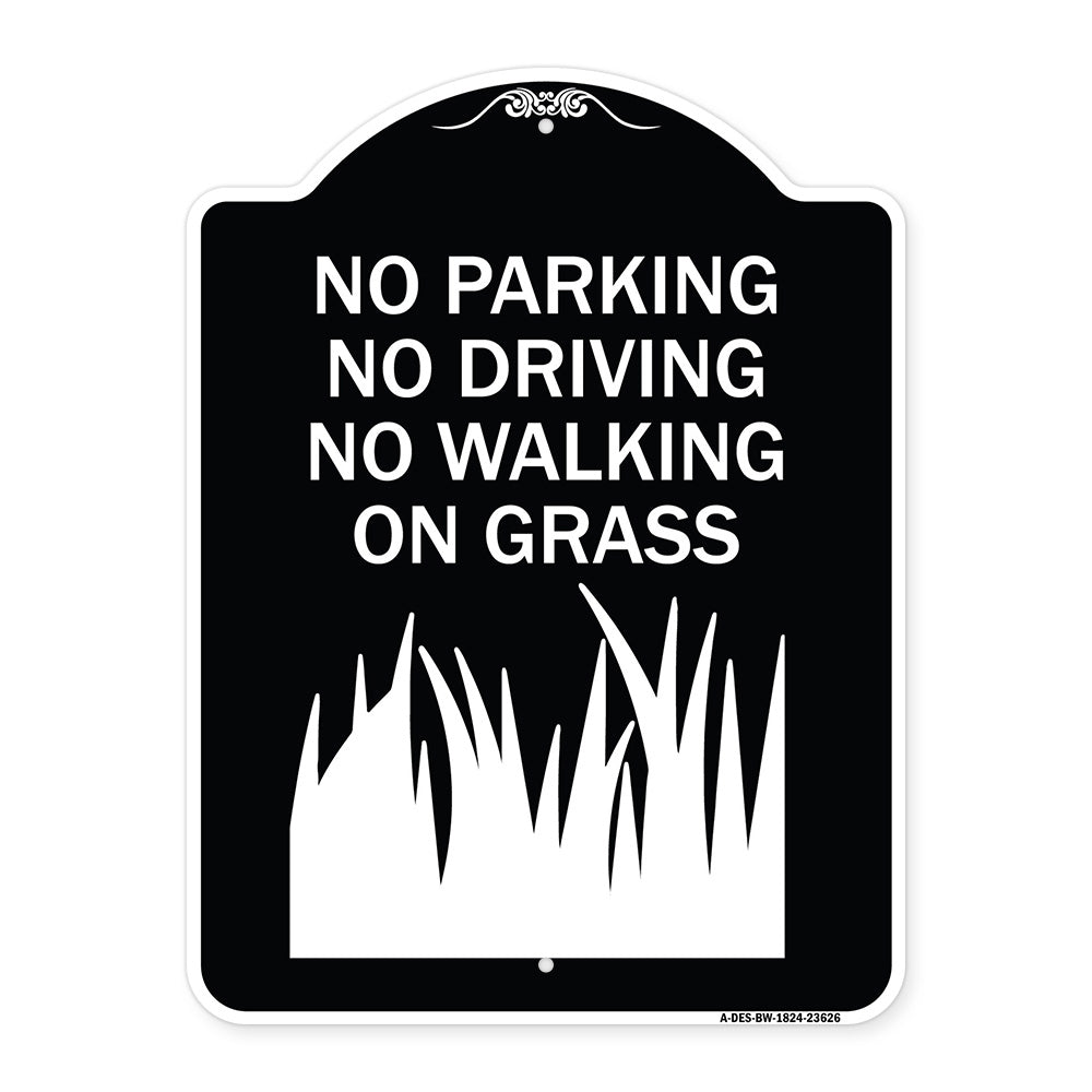 No Parking Driving or Walking on Grass