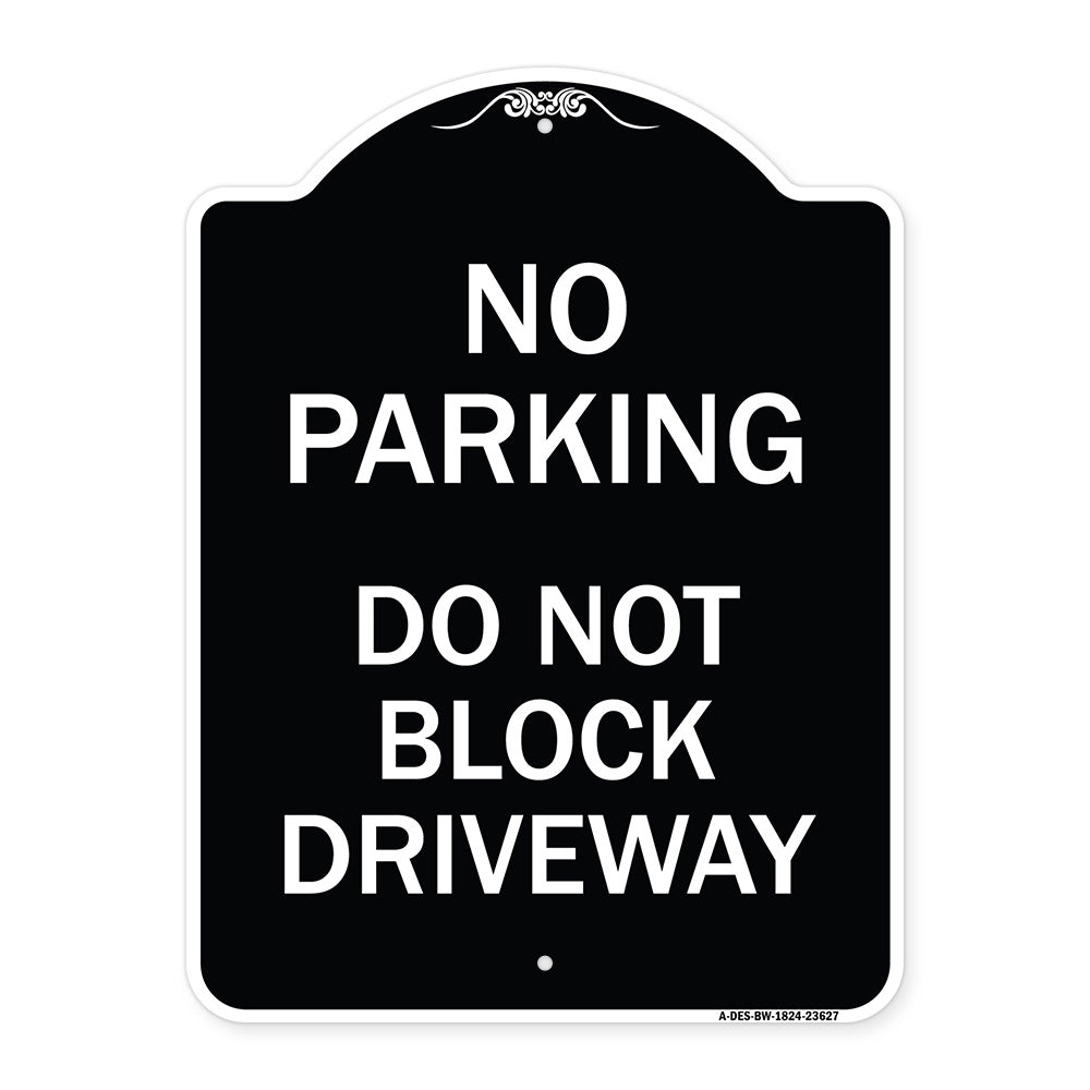 No Parking Do Not Block Driveway