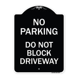 No Parking Do Not Block Driveway