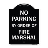No Parking by Order of Fire Marshal