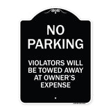No Parking Violators Will Be Towed Away at Owner's Expense