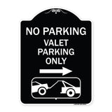 No Parking Valet Parking Only (With Right Arrow) (With Car Tow Graphic)