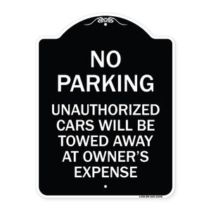 No Parking Unauthorized Cars Will Be Towed Away at Owner's Expense